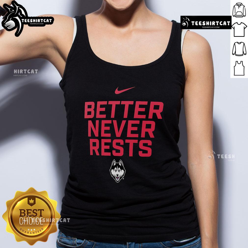 Official Uconn Huskies Better Never Rests Tank Top Official UConn Huskies Better Never Rests tank top featuring bold logo, perfect for fans and casual wear.