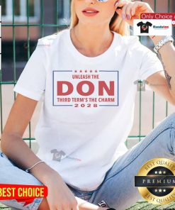 Official Unleash The Don Third Term's The Charm 2028 Ladies Tee featuring stylish design and vibrant colors.