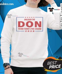 Official Unleash The Don Third Term's The Charm 2028 Sweatshirt showcasing bold design and vibrant colors.