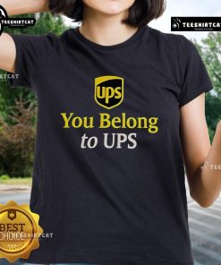 Official UPS You Belong to UPS Ladies Tee in stylish design, perfect for UPS fans and employees. Comfortable and trendy.