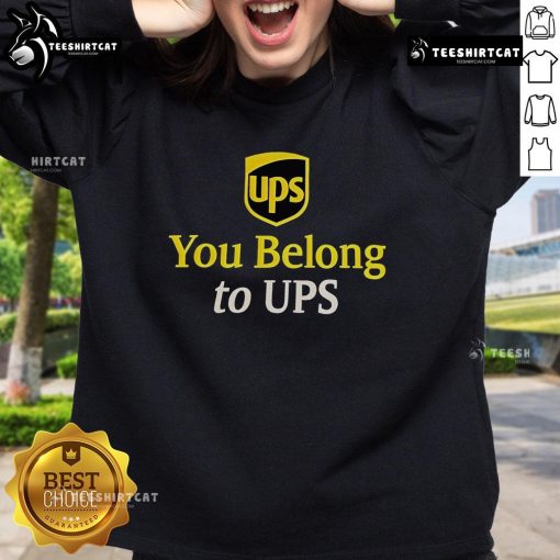 Official UPS 'You Belong to UPS' sweatshirt, showcasing a cozy design perfect for UPS employees and fans.