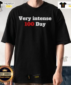 Official Very Intense 100 Days T-Shirt featuring bold graphics and vibrant colors for a stylish, motivational look.
