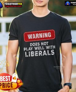 Official Warning Anti Liberal Republican T-Shirt featuring bold text, perfect for expressing political views.