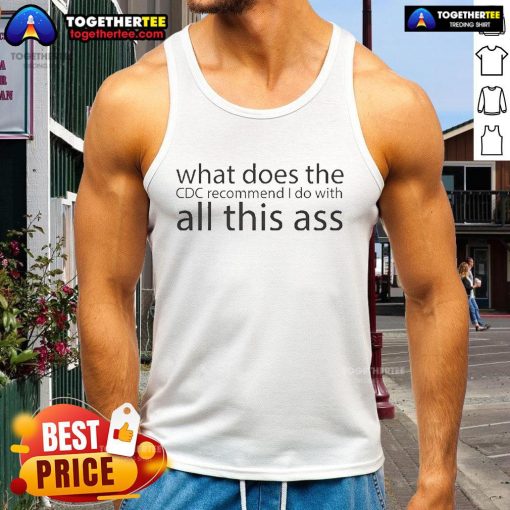 CDC recommendations tank top featuring humorous design about handling excess weight, ideal for casual wear.
