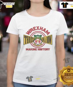 Official Wrexham AFC Three In A Row Ladies Tee celebrating historic achievements in women's football.