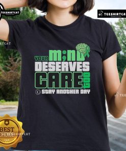 Official Your M No Deserves Gare Stay Another Day Ladies Tee in stylish design, perfect for casual wear and everyday comfort.