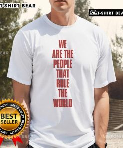 Original Empire Of The Sun We Are The People That Rule The World T-Shirt featuring vibrant graphics and bold text design.