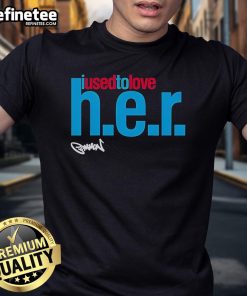 Alt Text: Original The Common I Used To Love H.E.R. T-Shirt featuring iconic design and vibrant colors, perfect for hip-hop fans.