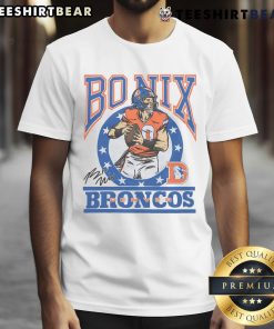 Premium Broncos Bo Nix Signature T-Shirt featuring vibrant team colors and Bo Nix's signature for true fans.