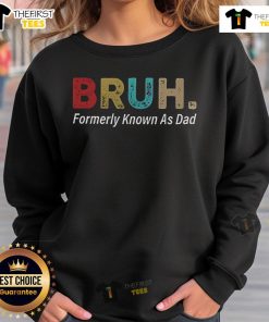 Premium Bruh sweatshirt, formerly known as Dad sweatshirt, featuring a stylish design and comfortable fit for casual wear.