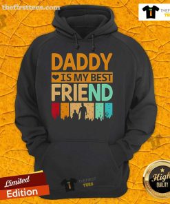 Premium Daddy Is My Best Friend Hoodie in soft fabric, perfect for casual wear and showing love for dad.