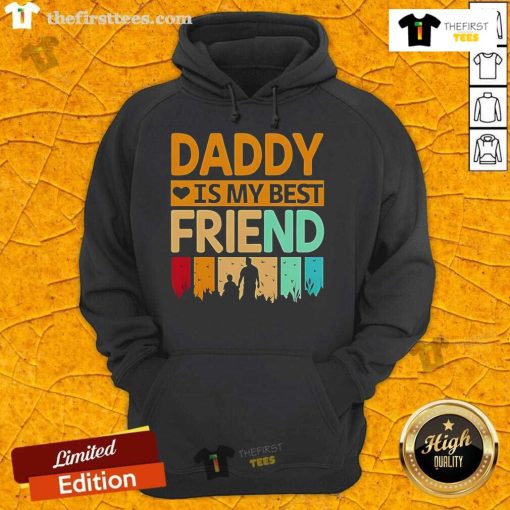 Premium Daddy Is My Best Friend Hoodie in soft fabric, perfect for casual wear and showing love for dad.