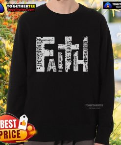 Premium Faith Bible Verse Christian Quote Sweatshirt with inspirational text on a cozy fabric, perfect for believers.