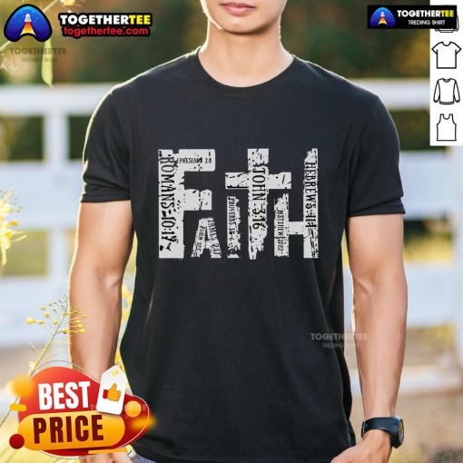 Premium Faith Bible Verse Christian Quote T-Shirt featuring inspirational text and a stylish design for believers.