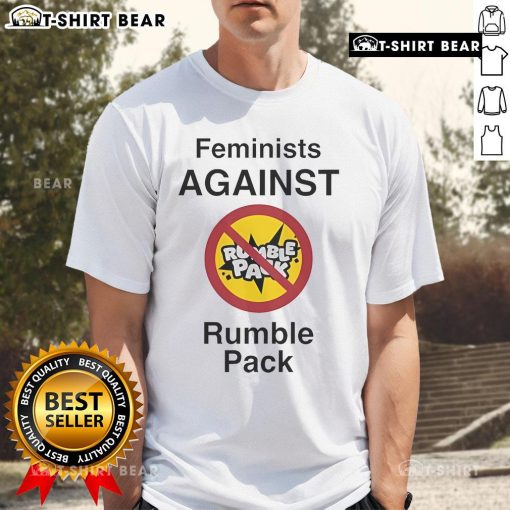 Premium Feminist Against Rumble Pack T-Shirt featuring bold text and a stylish design for empowering women.