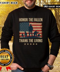 Premium Honor The Fallen Thank The Living America Flag Sweatshirt featuring a patriotic design and soft fabric.