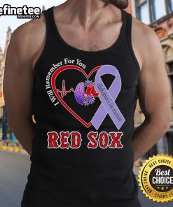 Premium Boston Red Sox tank top for Alzheimer's awareness, featuring 'I Will Remember For You' design in vibrant colors.