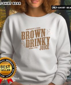 Premium Kentucky's Own Brown Drinky Since 1792 Juice Sweatshirt featuring a stylish design and cozy fit.