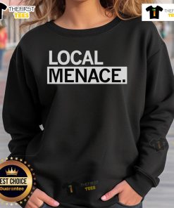 Premium Local Menace Sweatshirt in black, featuring a bold graphic design and comfortable fit for everyday wear.