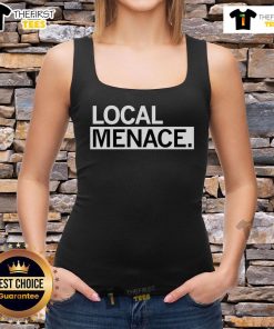 Premium Local Menace Tank Top in stylish design, perfect for casual wear and showcasing your unique personality.
