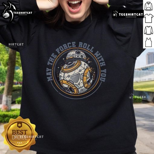 Alt Text: Premium May The Force Roll With You Star Wars robot sweatshirt featuring a playful design and vibrant colors.
