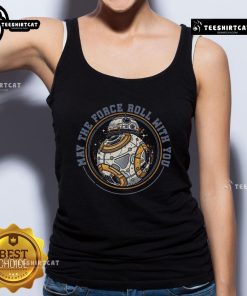 Premium May The Force Roll With You Star Wars Robot Tank Top featuring a vibrant design for fans of the sci-fi franchise.