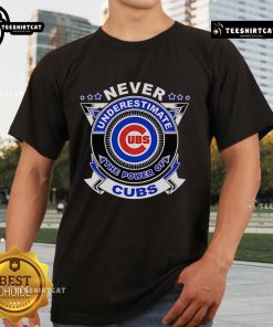 Premium Never Underestimate The Power Of Cubs T-Shirt featuring a bold graphic design and comfortable fit for fans.