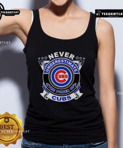 Premium Never Underestimate The Power Of Cubs Tank Top featuring a bold graphic design, perfect for Cubs fans.