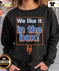 Premium New York Mets 'We Like It In The Box' sweatshirt showcasing team spirit and style for fans.