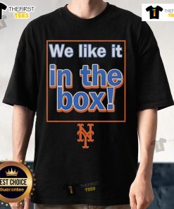 Premium New York Mets We Like It In The Box T-Shirt featuring bold team graphics and a comfortable fit for fans.