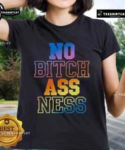 Alt Text: Stylish Premium No Bitch Ass Ness Gradient Ladies Tee in vibrant colors, perfect for casual wear and self-expression.