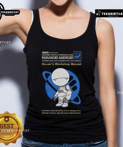 Premium Paranoid Android Owners Workshop Manual Tank Top featuring a stylish design for tech enthusiasts.