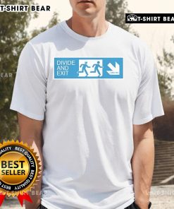 Premium Sleaford Mods Divide And Exit Sign T-Shirt featuring bold graphic design and high-quality fabric for stylish comfort.