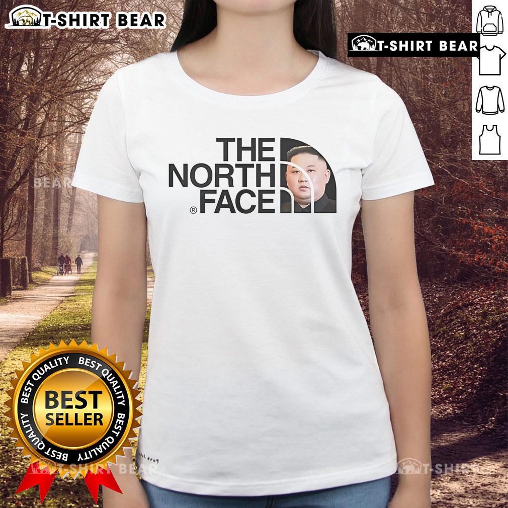 Premium The North Face Kim Jong Un Ladies Tee Alt Text: Premium The North Face Kim Jong Un Ladies Tee featuring a stylish design perfect for casual wear and outdoor adventures.