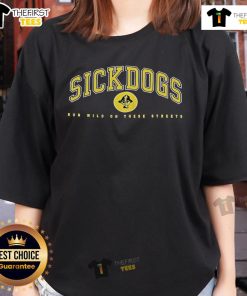 Premium Psycho Realm Sickdogs Run Wild on These Streets Ladies Tee featuring bold graphic design and stylish fit.