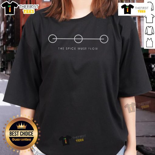 Premium The Spice Must Flow Ladies Tee featuring a stylish design, perfect for fans of sci-fi and pop culture fashion.