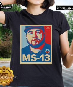 Premium The White House Not Maryland Dad Ms 13 Ladies Tee featuring a stylish graphic design for women.