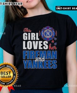 Alt Text: Premium This Girl Loves Her Fireman and Yankees Ladies Tee featuring stylish design for passionate fans.