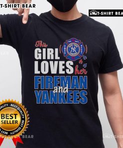 Alt Text: Premium T-shirt featuring 'This Girl Loves Her Fireman And Yankees' design, perfect for fans of firemen and New York Yankees.