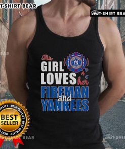 Premium tank top featuring 'This Girl Loves Her Fireman and Yankees' design, perfect for sports and fireman fans.