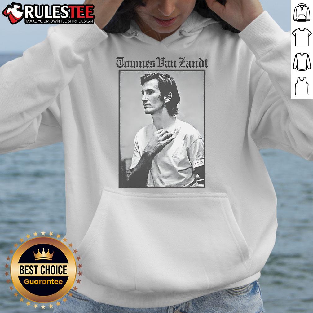 Premium Townes Van Zandt The Late Great Hoodie Alt Text: Premium Townes Van Zandt The Late Great Hoodie featuring a stylish design inspired by the legendary musician.