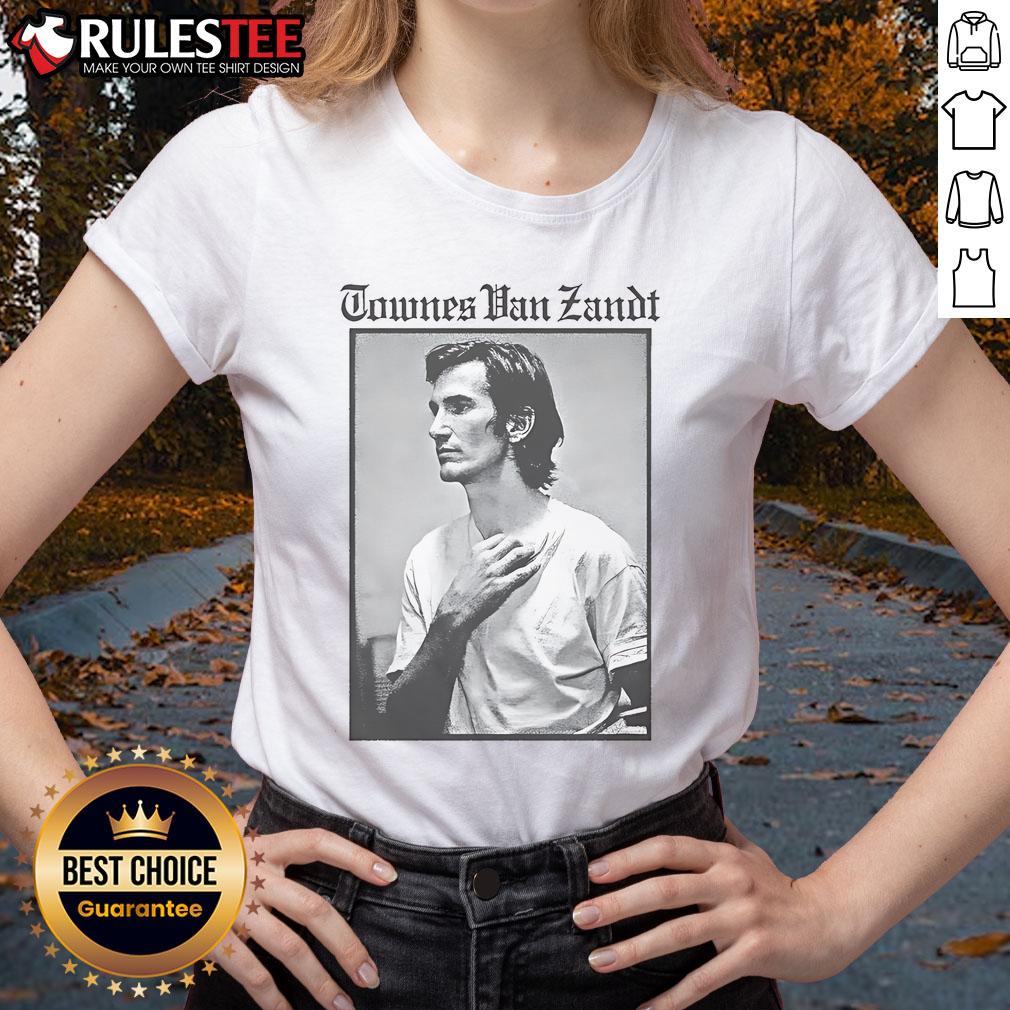 Premium Townes Van Zandt The Late Great Ladies Tee Premium Townes Van Zandt The Late Great Ladies Tee featuring iconic artwork and vintage style for music fans.