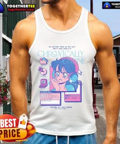 Funny retro anime tank top featuring 'Pretty Go Outside, Don't They Know I'm Chronically Online' design.