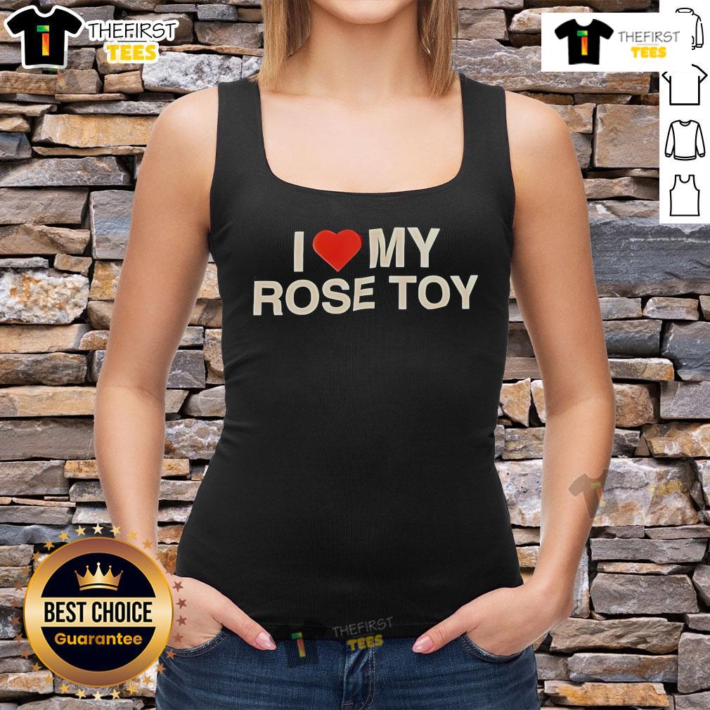 Pretty I Love My Rose Toy Tank Top Pretty I Love My Rose Toy Tank Top featuring a vibrant rose graphic, perfect for casual summer outfits.