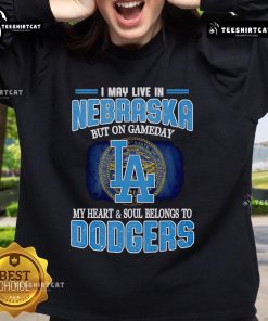 Pretty I May Live In Nebraska But On Gameday My Heart And Soul Belongs To Dodgers Sweatshirt in vibrant blue.
