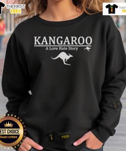 Alt Text: Trendy 'Pretty Kangaroo A Love Hate Story' sweatshirt featuring a playful kangaroo graphic and stylish design.