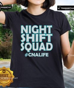 Alt Text: Pretty Night Shift Squad CNALIFE ladies tee showcasing a stylish design for nurses and healthcare professionals.