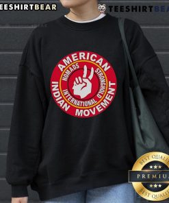 Top American Indian Movement Nomads Stronghold sweatshirt featuring a bold logo, perfect for supporters of Indigenous rights.
