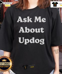 Top Ask Me About UpDog Ladies Tee featuring a fun graphic design, perfect for casual wear and humor enthusiasts.
