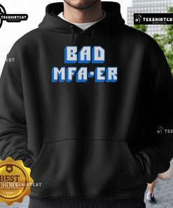 Alt Text: Top Bad MFA ER Hoodie in stylish design, perfect for casual wear and showcasing your unique fashion sense.
